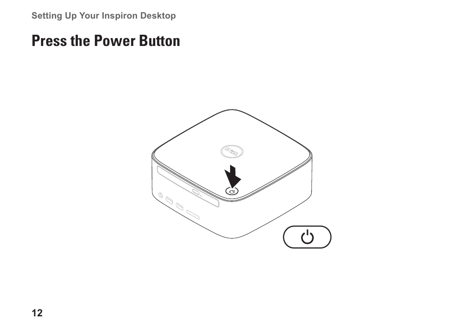Press the power button | Dell Inspiron Zino HD (410, Mid 2010) User Manual | Page 14 / 80