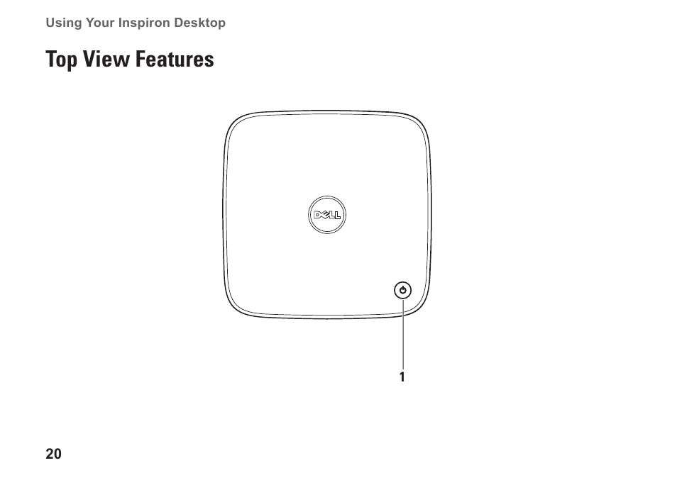 Top view features | Dell Inspiron Zino HD (410, Mid 2010) User Manual | Page 22 / 80