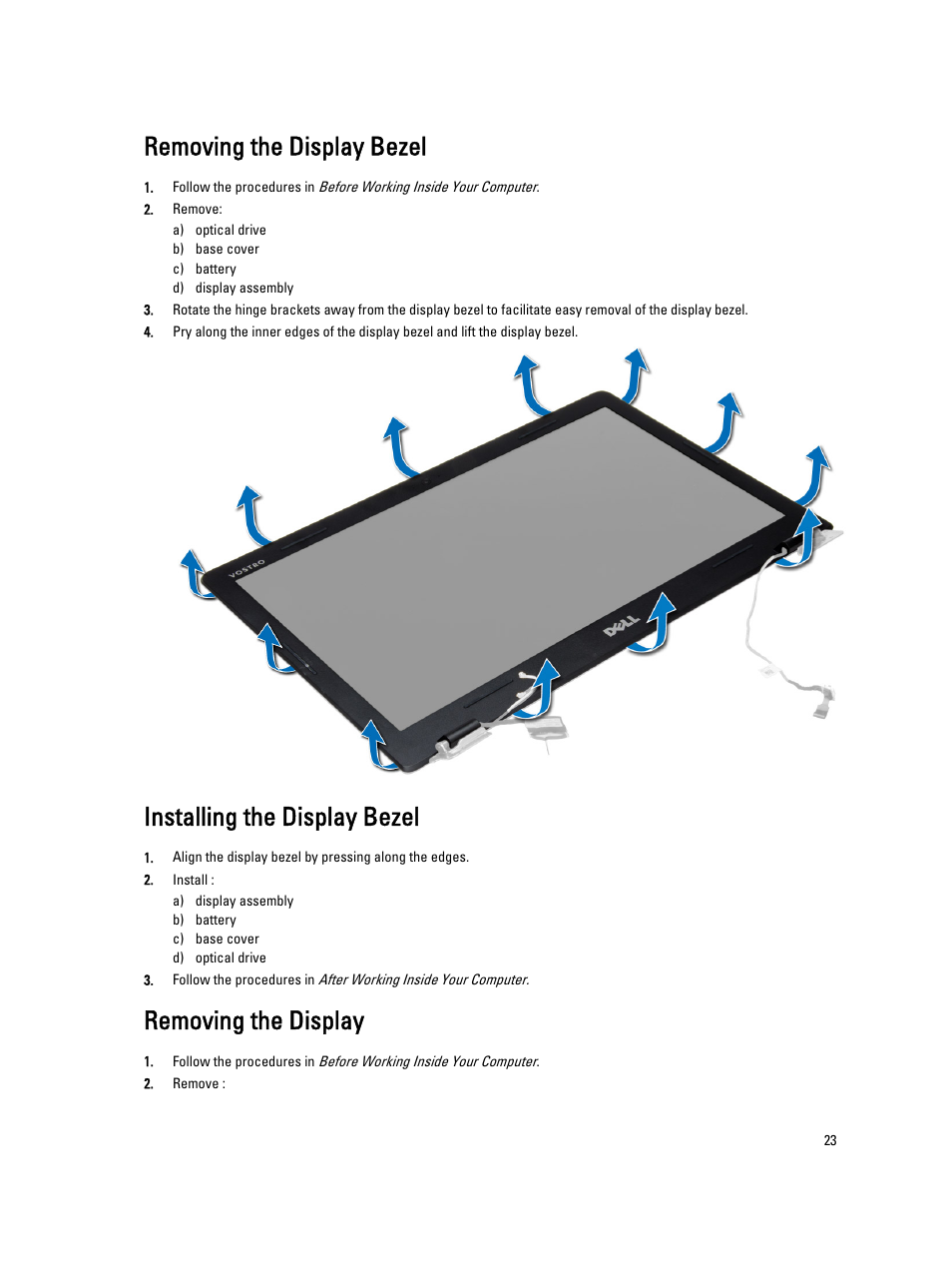 Removing the display bezel, Installing the display bezel, Removing the display | Dell Vostro 5560 (Early 2013) User Manual | Page 23 / 43