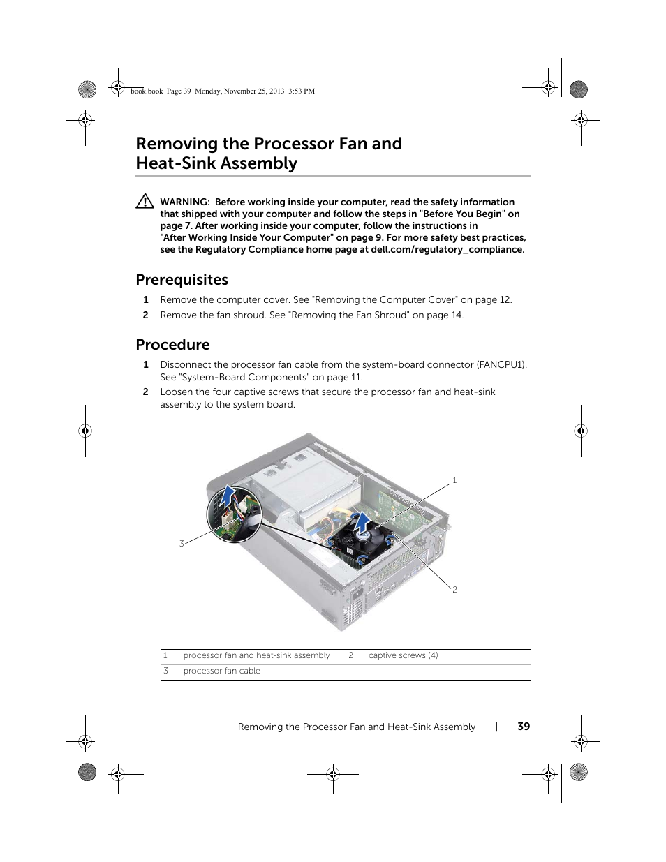 Removing the processor fan and heat-sink assembly, Prerequisites, Procedure | Removing the processor fan and, Heat-sink assembly | Dell Inspiron Small Desktop (3647, Late 2013) User Manual | Page 39 / 52