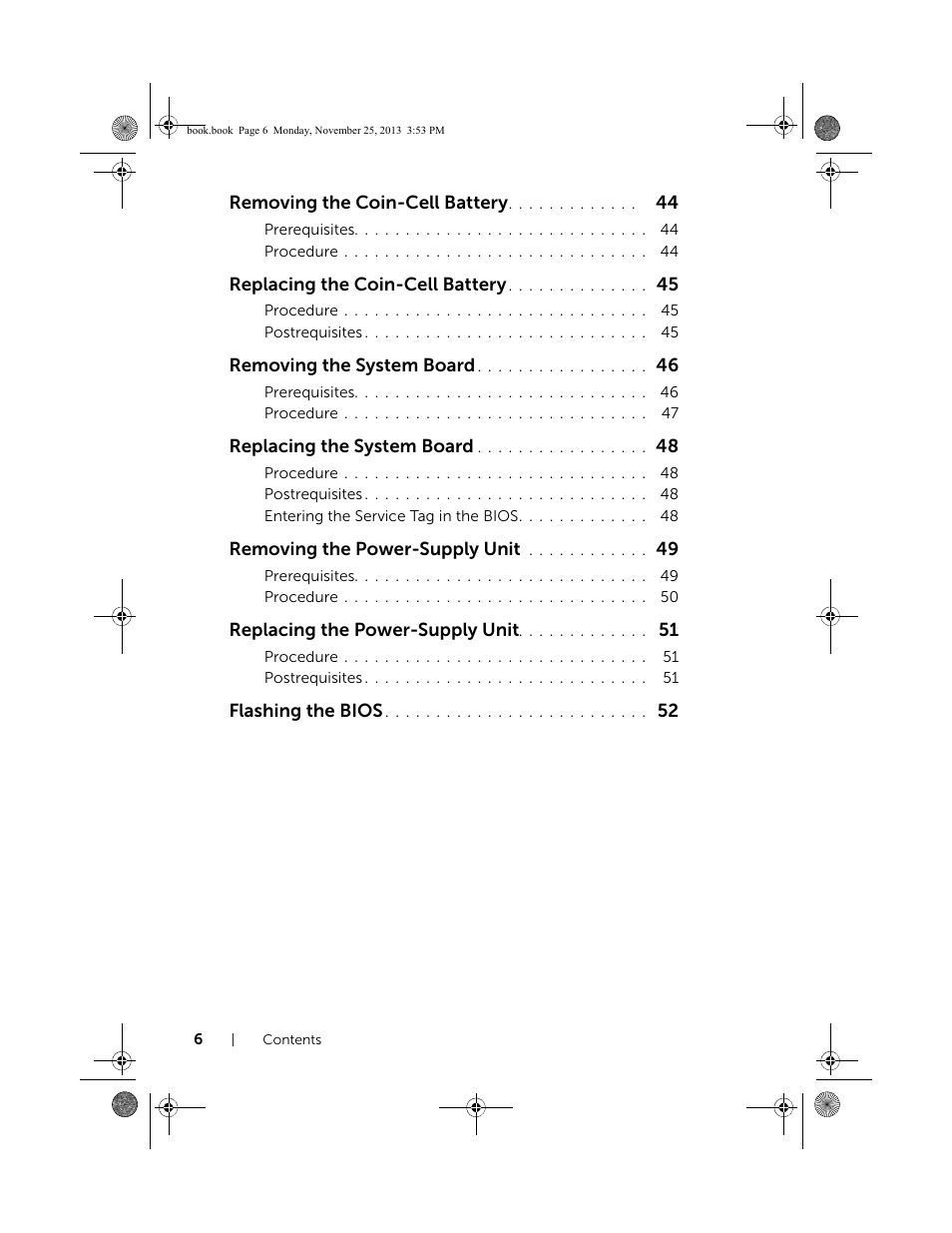 Removing the coin-cell battery, Replacing the coin-cell battery, Removing the system board | Replacing the system board, Removing the power-supply unit, Replacing the power-supply unit, Flashing the bios | Dell Inspiron Small Desktop (3647, Late 2013) User Manual | Page 6 / 52