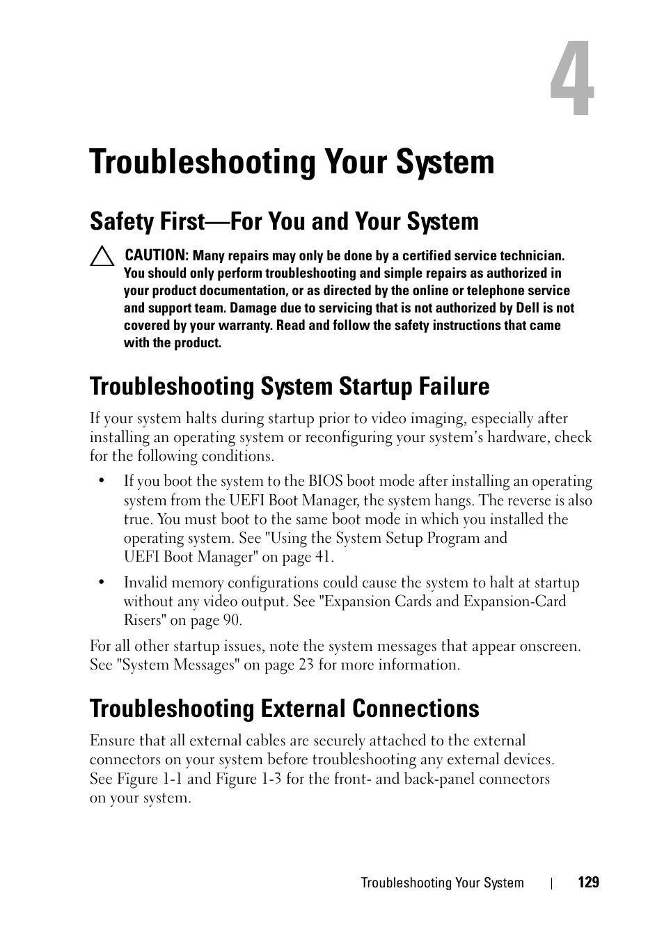 Troubleshooting your system, Safety first-for you and your system, Troubleshooting system startup failure | Troubleshooting external connections, Safety first—for you and your system, Troubleshooting, In "troubleshooting | Dell PowerVault NX3100 User Manual | Page 129 / 164