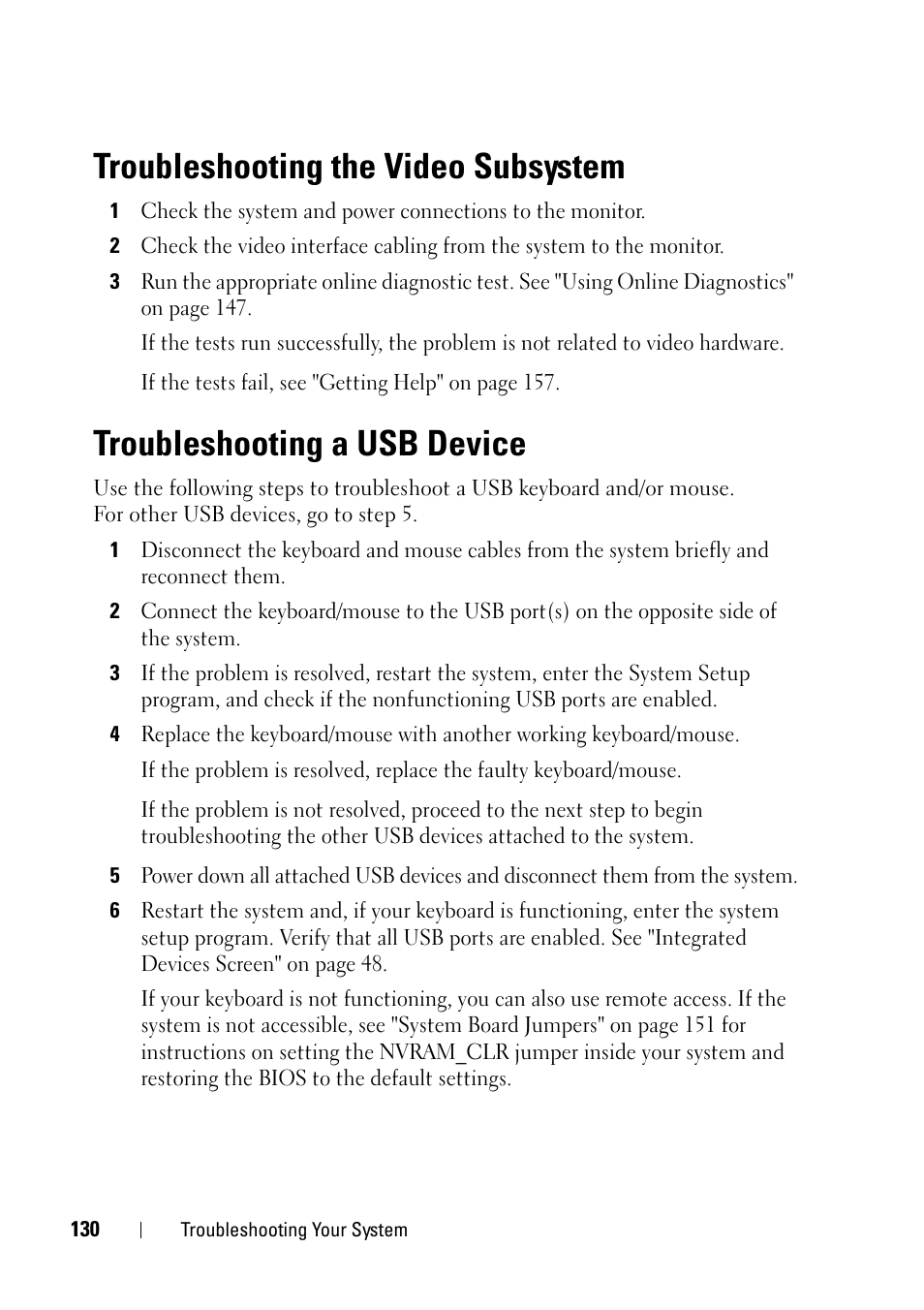 Troubleshooting the video subsystem, Troubleshooting a usb device, See "troubleshooting a usb | Troubleshooting a usb | Dell PowerVault NX3100 User Manual | Page 130 / 164