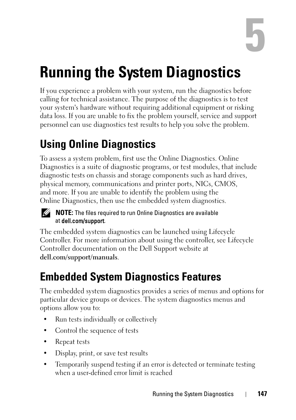 Running the system diagnostics, Using online diagnostics, Embedded system diagnostics features | See "using online diagnostics, Running the, See "using online, See "running the system, Running the system | Dell PowerVault NX3100 User Manual | Page 147 / 164
