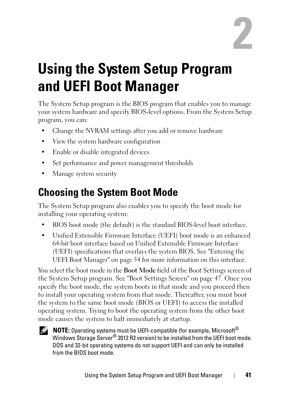 Choosing the system boot mode, Using the system setup program and, Uefi boot manager | See "using the system setup, Iguration. see "using the system setup program and, E. see "using, The system setup program, And uefi boot manager" on, Using the, System setup program and | Dell PowerVault NX3100 User Manual | Page 41 / 164