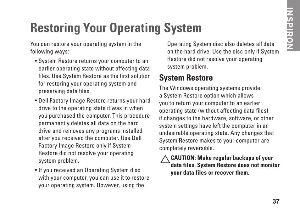 Restoring your operating system, System restore, Inspiron | Dell Inspiron Mini 10 (1010, Early 2009) User Manual | Page 39 / 68