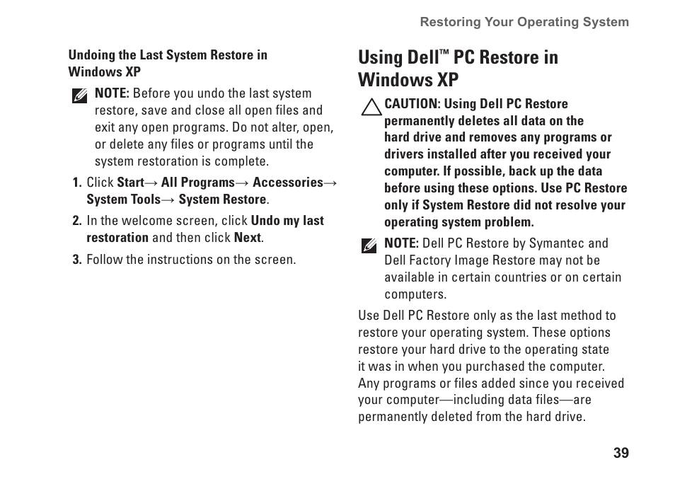 Using dell™ pc restore in windows xp, Using dell, Pc restore in | Windows xp, Pc restore in windows xp | Dell Inspiron Mini 10 (1010, Early 2009) User Manual | Page 41 / 68