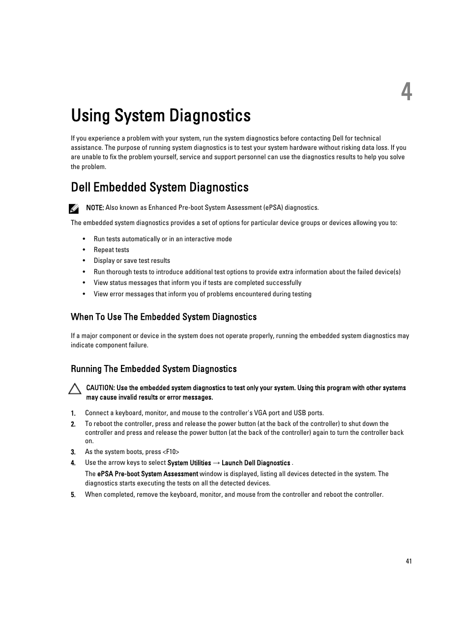 Using system diagnostics, Dell embedded system diagnostics, When to use the embedded system diagnostics | Running the embedded system diagnostics, 4 using system diagnostics | Dell PowerVault NX3610 User Manual | Page 41 / 47