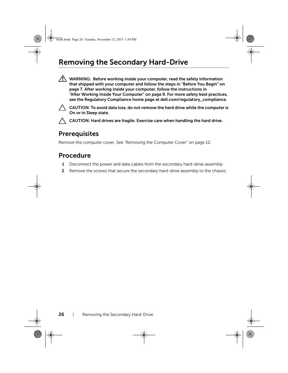 Removing the secondary hard-drive, Prerequisites, Procedure | Dell Inspiron Desktop (3847, Early 2013) User Manual | Page 26 / 55