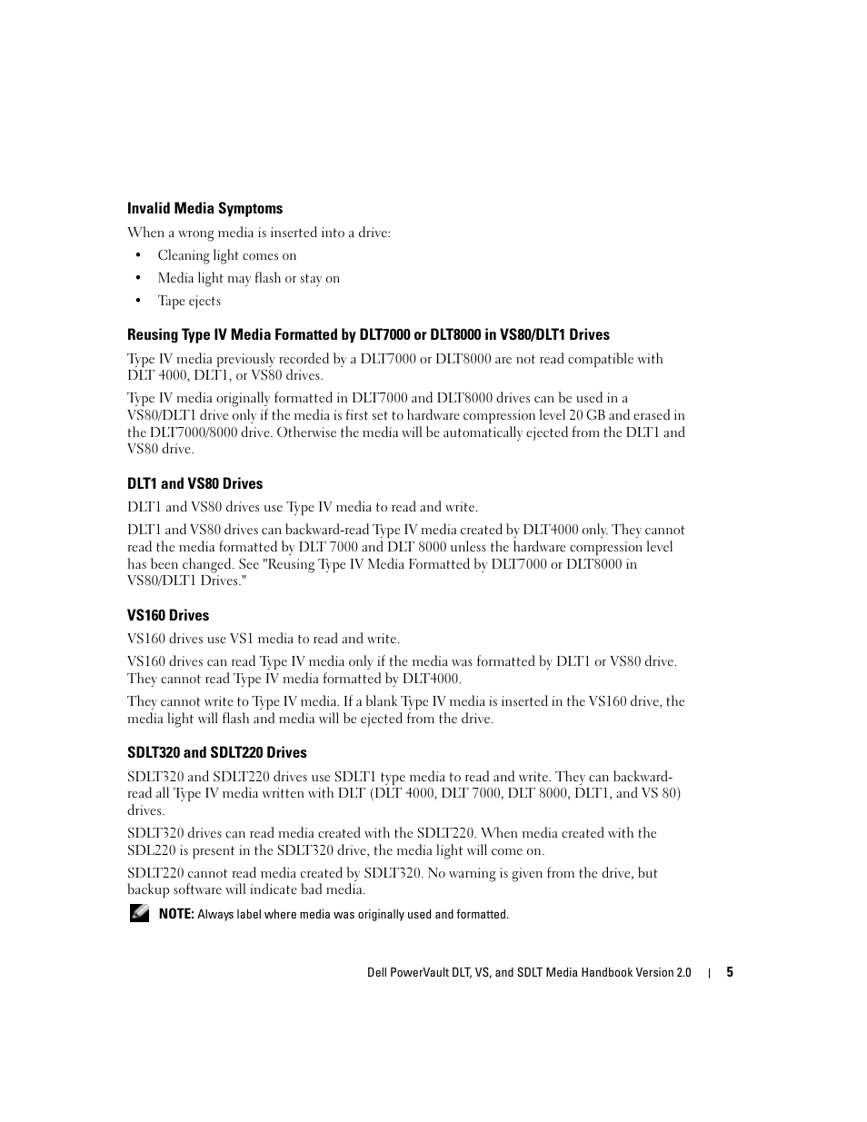 Invalid media symptoms, Dlt1 and vs80 drives, Vs160 drives | Sdlt320 and sdlt220 drives | Dell PowerVault 122T DLT VS80 (Autoloader) User Manual | Page 7 / 20