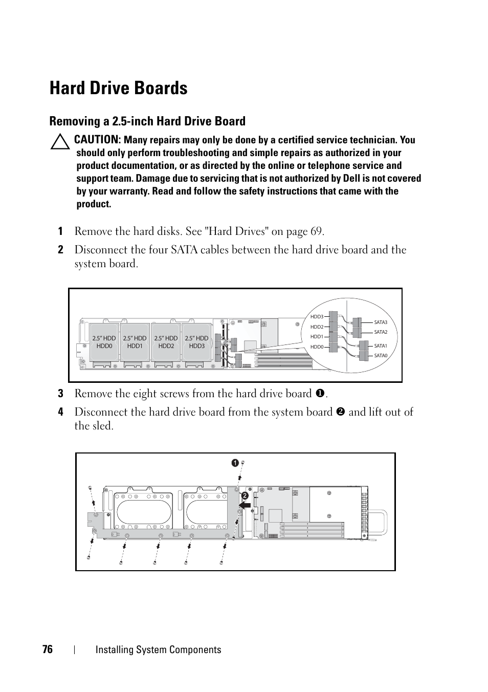 Hard drive boards, Removing a 2.5-inch hard drive board, Installing system components | Dell PowerEdge C5220 User Manual | Page 76 / 124