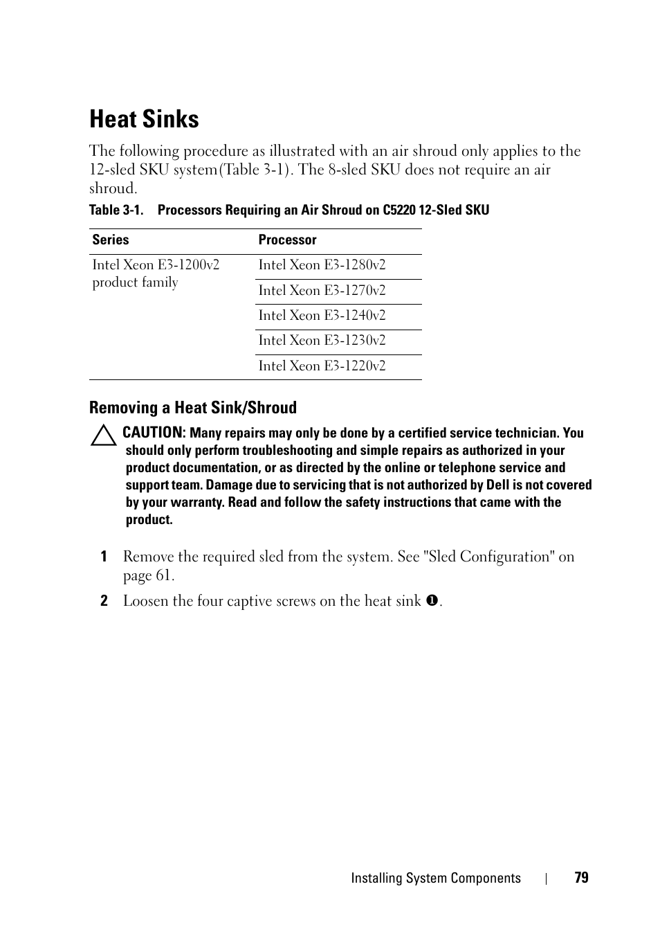 Heat sinks, Removing a heat sink/shroud | Dell PowerEdge C5220 User Manual | Page 79 / 124