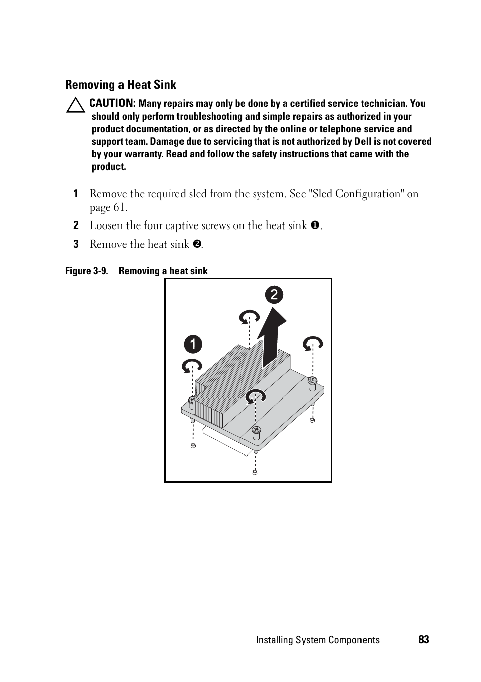 Removing a heat sink | Dell PowerEdge C5220 User Manual | Page 83 / 124