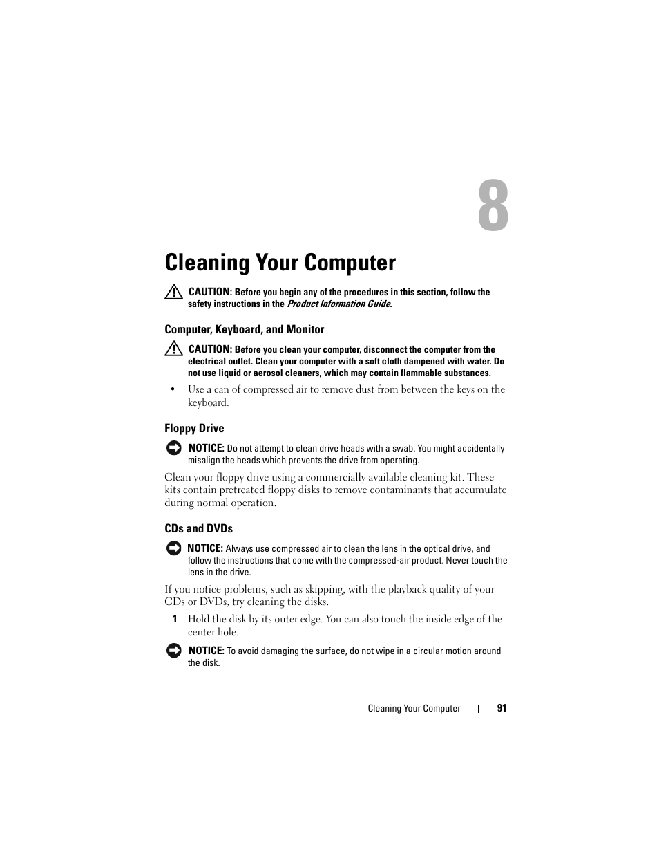 Cleaning your computer, Computer, keyboard, and monitor, Floppy drive | Cds and dvds | Dell Precision T7400 (Late 2007) User Manual | Page 91 / 307