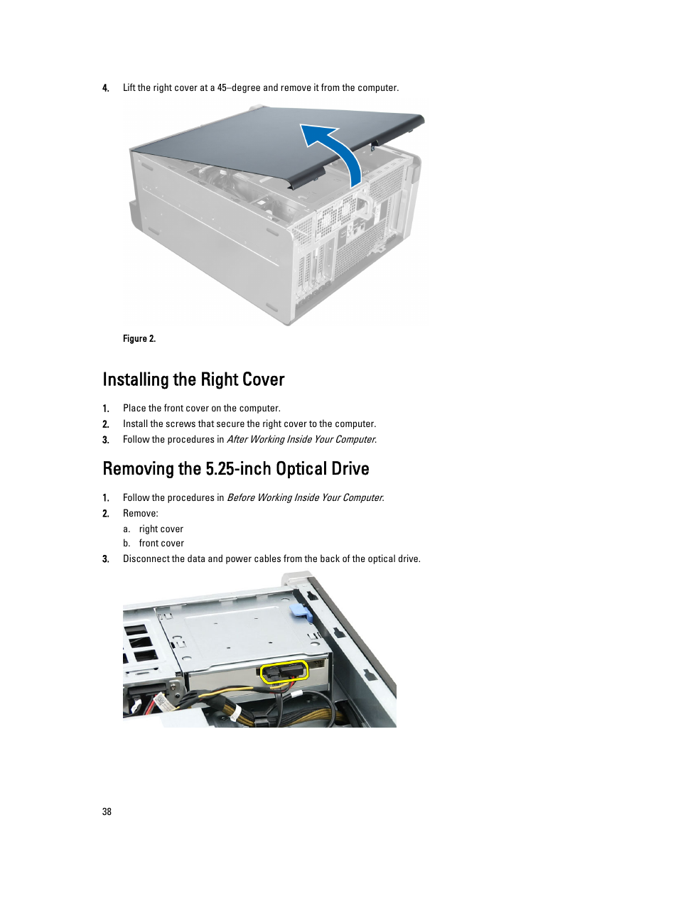 Installing the right cover, Removing the 5.25-inch optical drive | Dell Precision T7610 (Late 2013) User Manual | Page 38 / 81