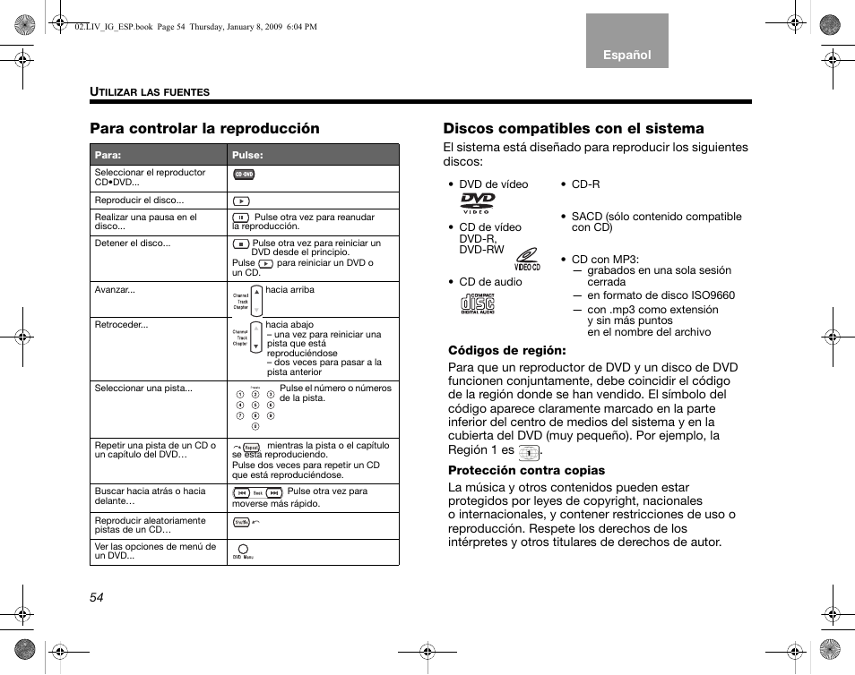Para controlar la reproducción, Discos compatibles con el sistema | Bose AM314478 User Manual | Page 144 / 260