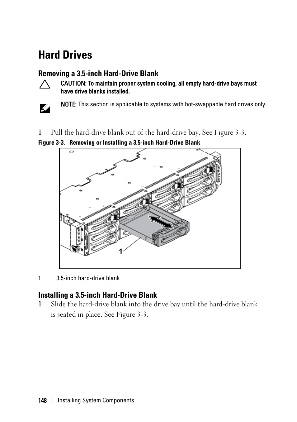 Hard drives, Removing a 3.5-inch hard-drive blank, Installing a 3.5-inch hard-drive blank | Dell PowerEdge C6220 User Manual | Page 148 / 329