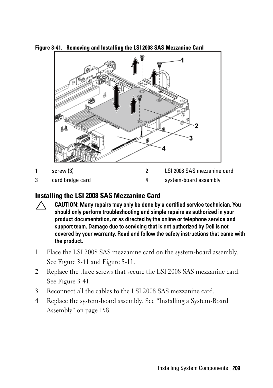 Installing the lsi 2008 sas mezzanine card, Ee figure 3-41 | Dell PowerEdge C6220 User Manual | Page 209 / 329