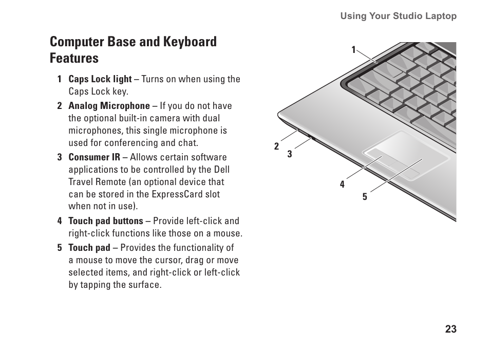 Computer base and keyboard features, Computer base and keyboard, Features | Dell Studio 1435 (Late 2008) User Manual | Page 23 / 76