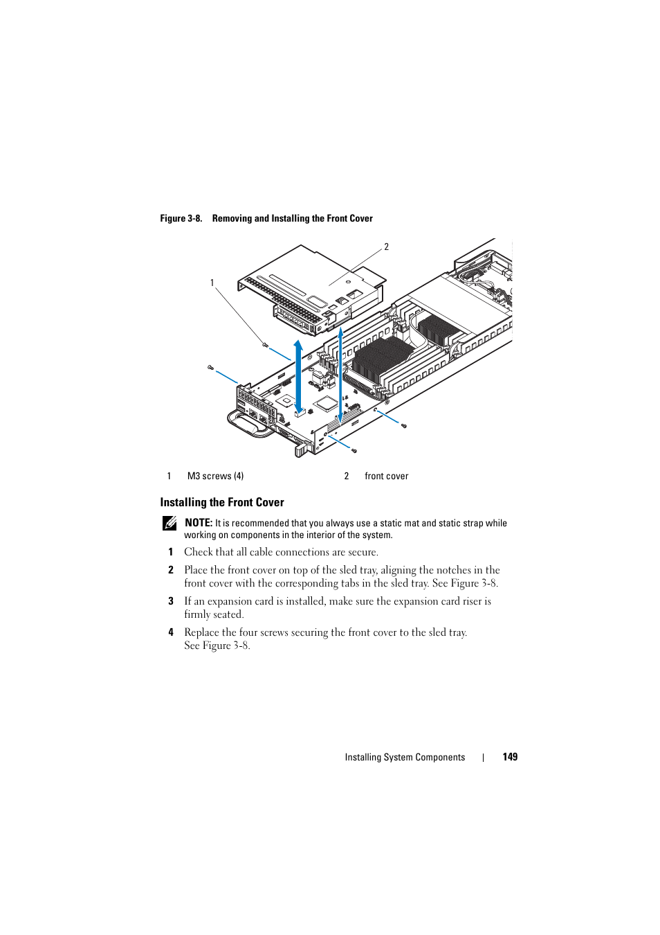 Installing the front cover, See figure 3-8 | Dell PowerEdge C8000 User Manual | Page 149 / 248