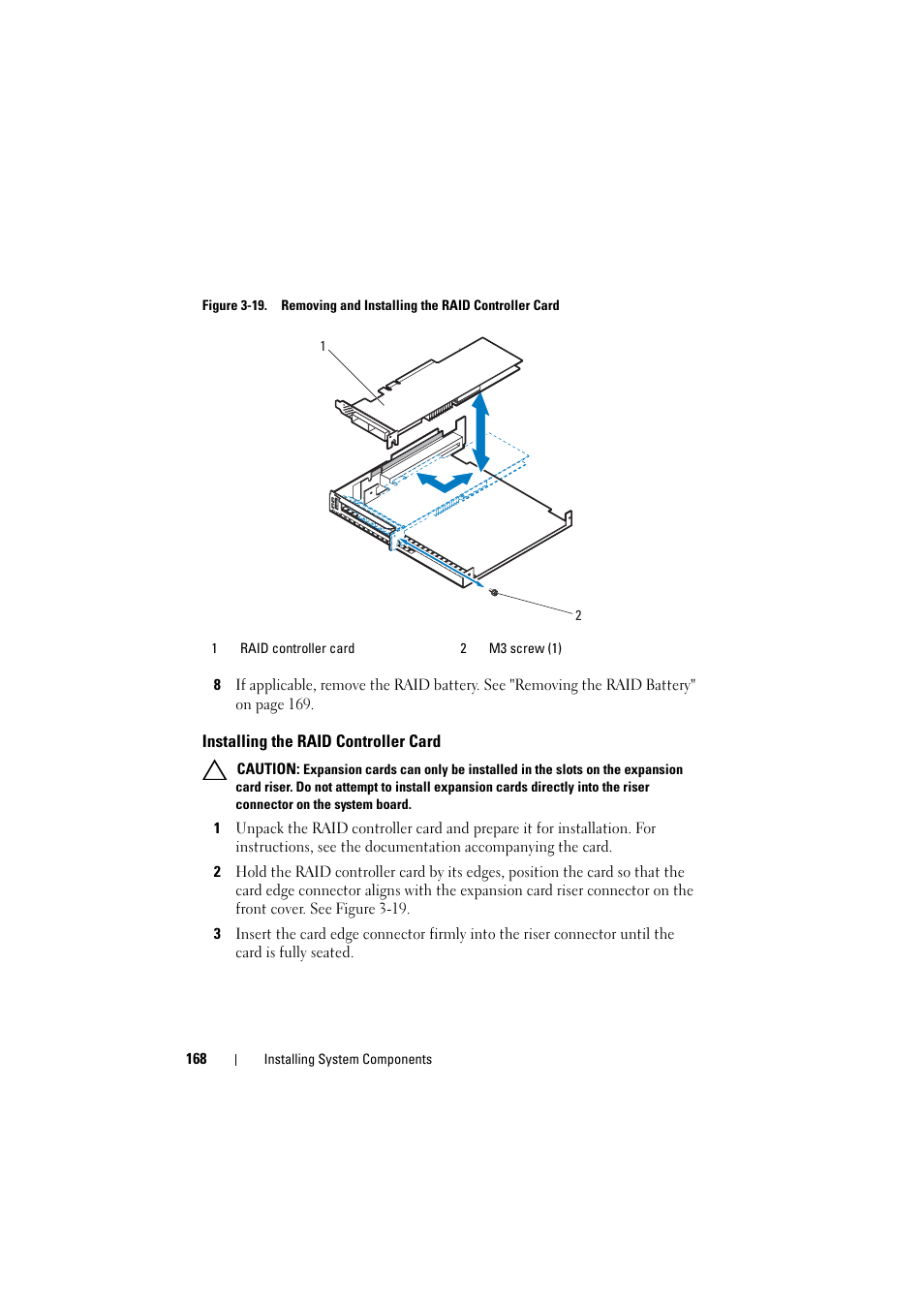 Installing the raid controller card, Figure 3-19, See figure 3-19 | Dell PowerEdge C8000 User Manual | Page 168 / 248