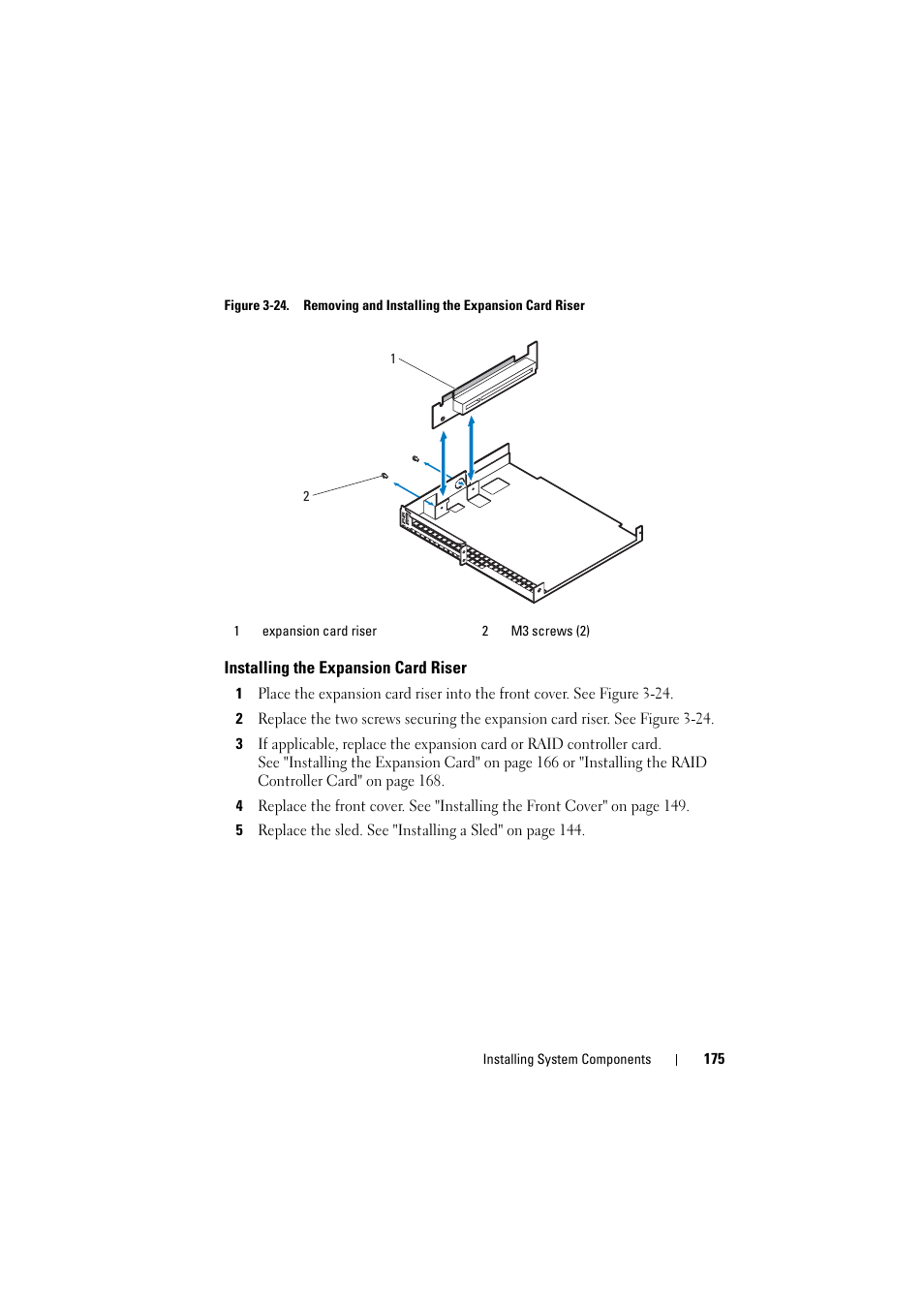 Installing the expansion card riser, Figure 3-24, See figure 3-24 | Dell PowerEdge C8000 User Manual | Page 175 / 248