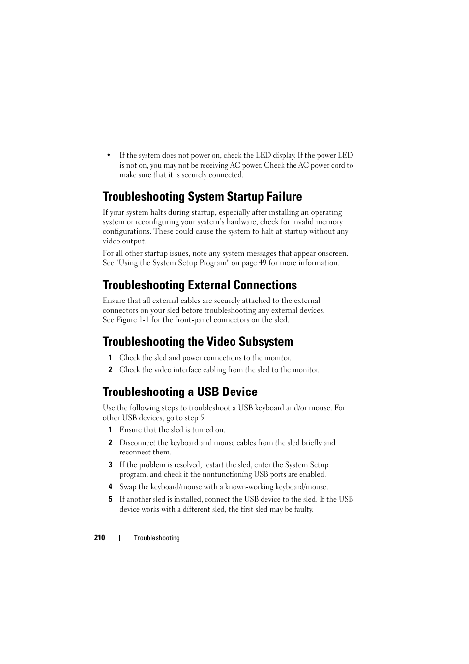 Troubleshooting system startup failure, Troubleshooting external connections, Troubleshooting the video subsystem | Troubleshooting a usb device, Troubleshooting the, Video subsystem" on, See "troubleshooting the, See "troubleshooting a usb, Troubleshooting a usb | Dell PowerEdge C8000 User Manual | Page 210 / 248