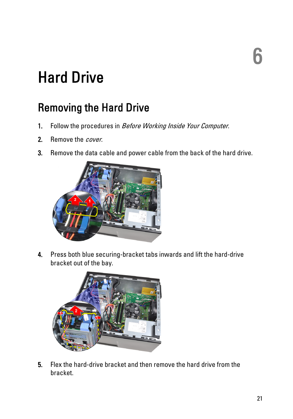 Hard drive, Removing the hard drive, 6 hard drive | Dell OptiPlex 990 (Early 2011) User Manual | Page 21 / 97