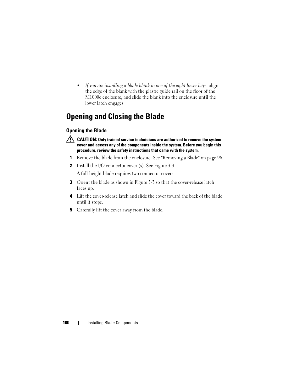 Opening and closing the blade, Opening the blade | Dell PowerEdge M605 User Manual | Page 100 / 236