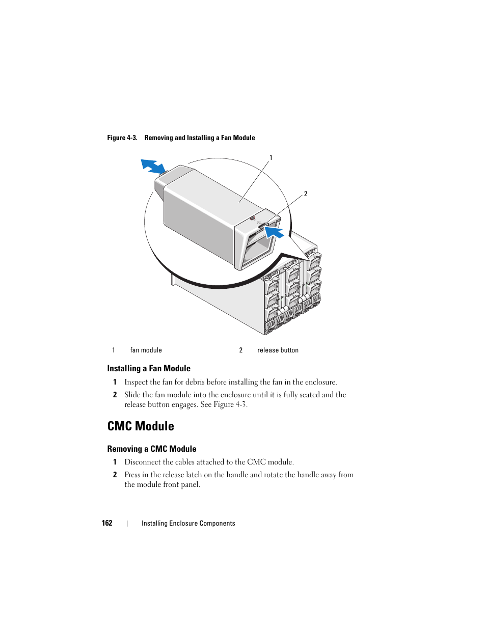 Installing a fan module, Cmc module, Removing a cmc module | Dell PowerEdge M605 User Manual | Page 162 / 236