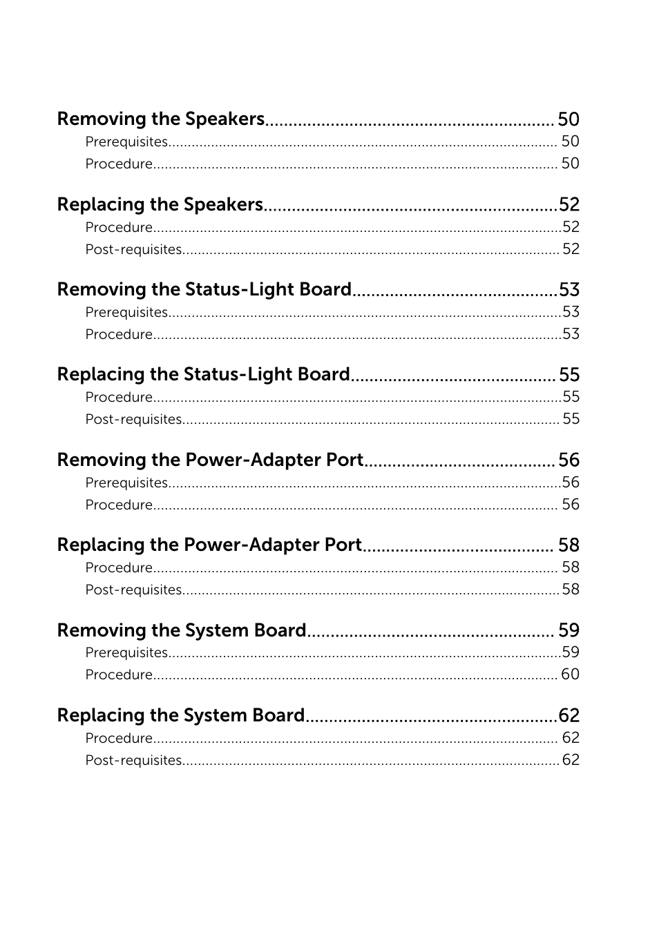 Removing the speakers, Replacing the speakers, Removing the status-light board | Replacing the status-light board, Removing the power-adapter port, Replacing the power-adapter port, Removing the system board, Replacing the system board | Dell Inspiron 15 (5547, Early 2014) User Manual | Page 6 / 89