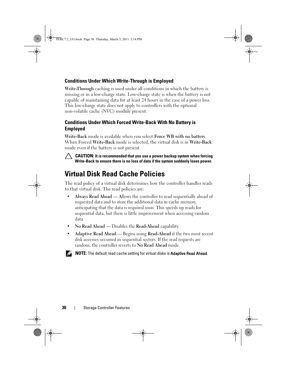 Conditions under which write-through is employed, Virtual disk read cache policies, Conditions under which | Write-through is employed, Conditions under which forced write-back, With no battery is employed | Dell PowerEdge RAID Controller H800 User Manual | Page 30 / 178