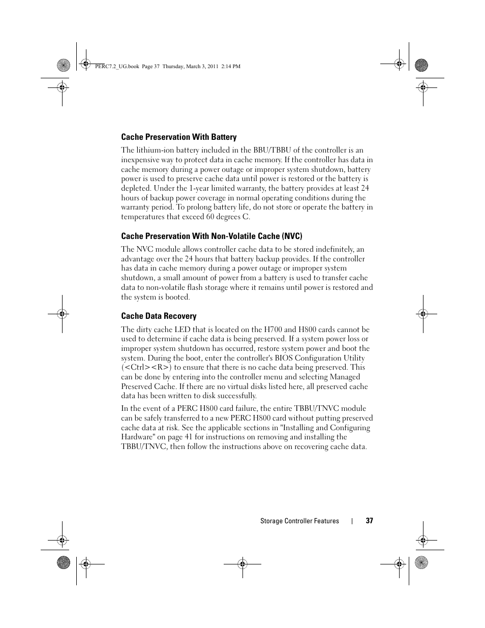 Cache preservation with battery, Cache preservation with non-volatile cache (nvc), Cache data recovery | Cache preservation with, Non-volatile cache (nvc) | Dell PowerEdge RAID Controller H800 User Manual | Page 37 / 178