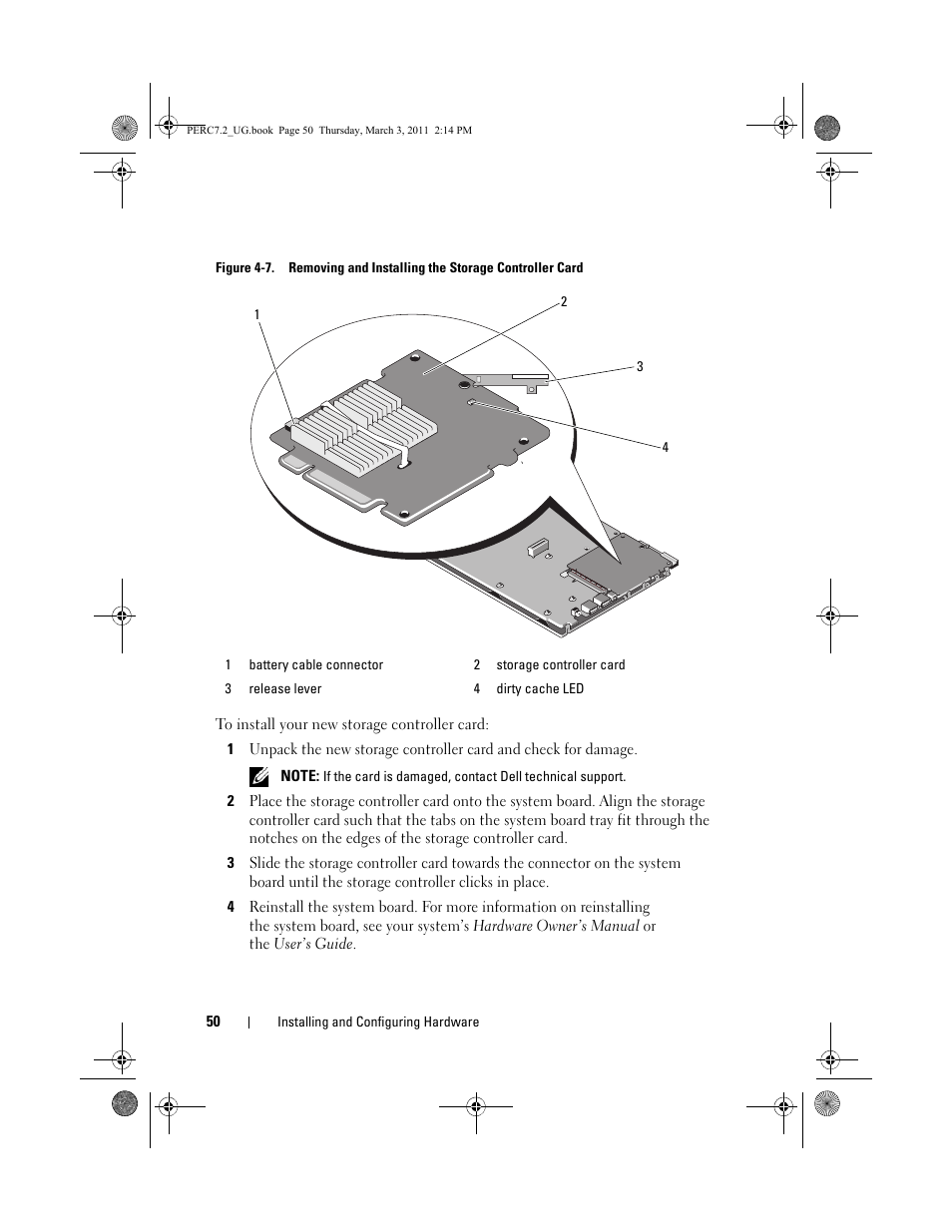 Of the led, see figure 4-7, In figure 4-7, Illustrated in figure 4-7 | Dell PowerEdge RAID Controller H800 User Manual | Page 50 / 178