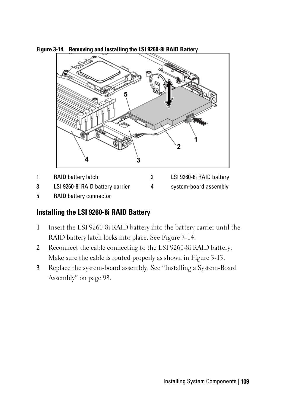 Installing the lsi 9260-8i raid battery, Figure 3-14, Ee figure 3-14 | Dell POWEREDGE C6105 User Manual | Page 109 / 222