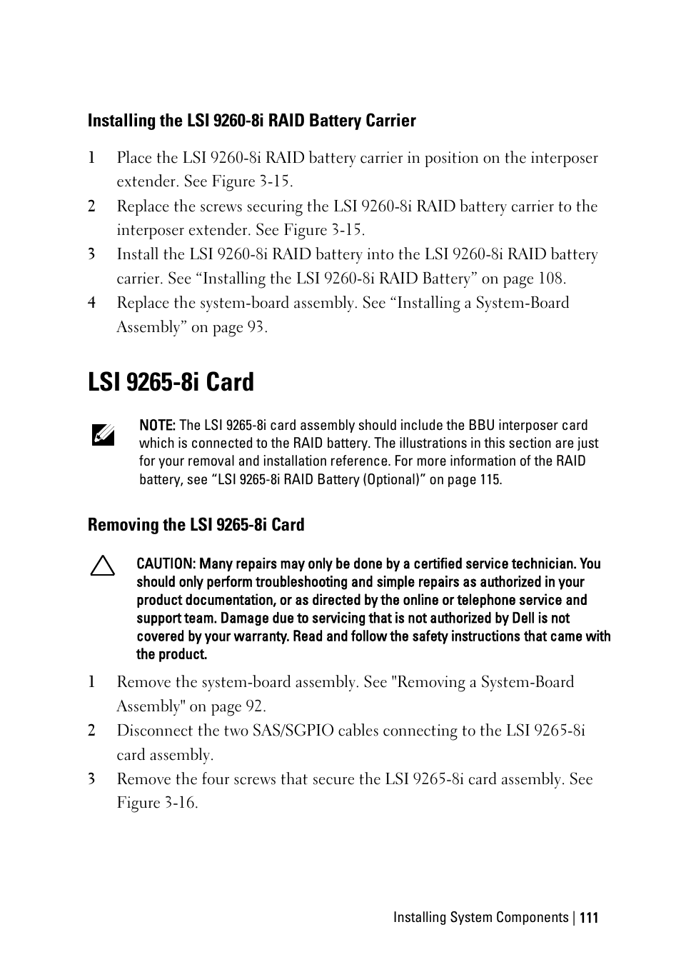 Installing the lsi 9260-8i raid battery carrier, Lsi 9265-8i card, Removing the lsi 9265-8i card | Dell POWEREDGE C6105 User Manual | Page 111 / 222