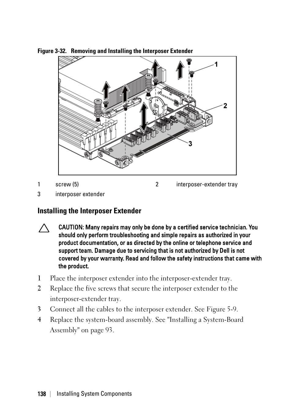 Installing the interposer extender, Ee figure 3-32, Figure 3-32 | Dell POWEREDGE C6105 User Manual | Page 138 / 222