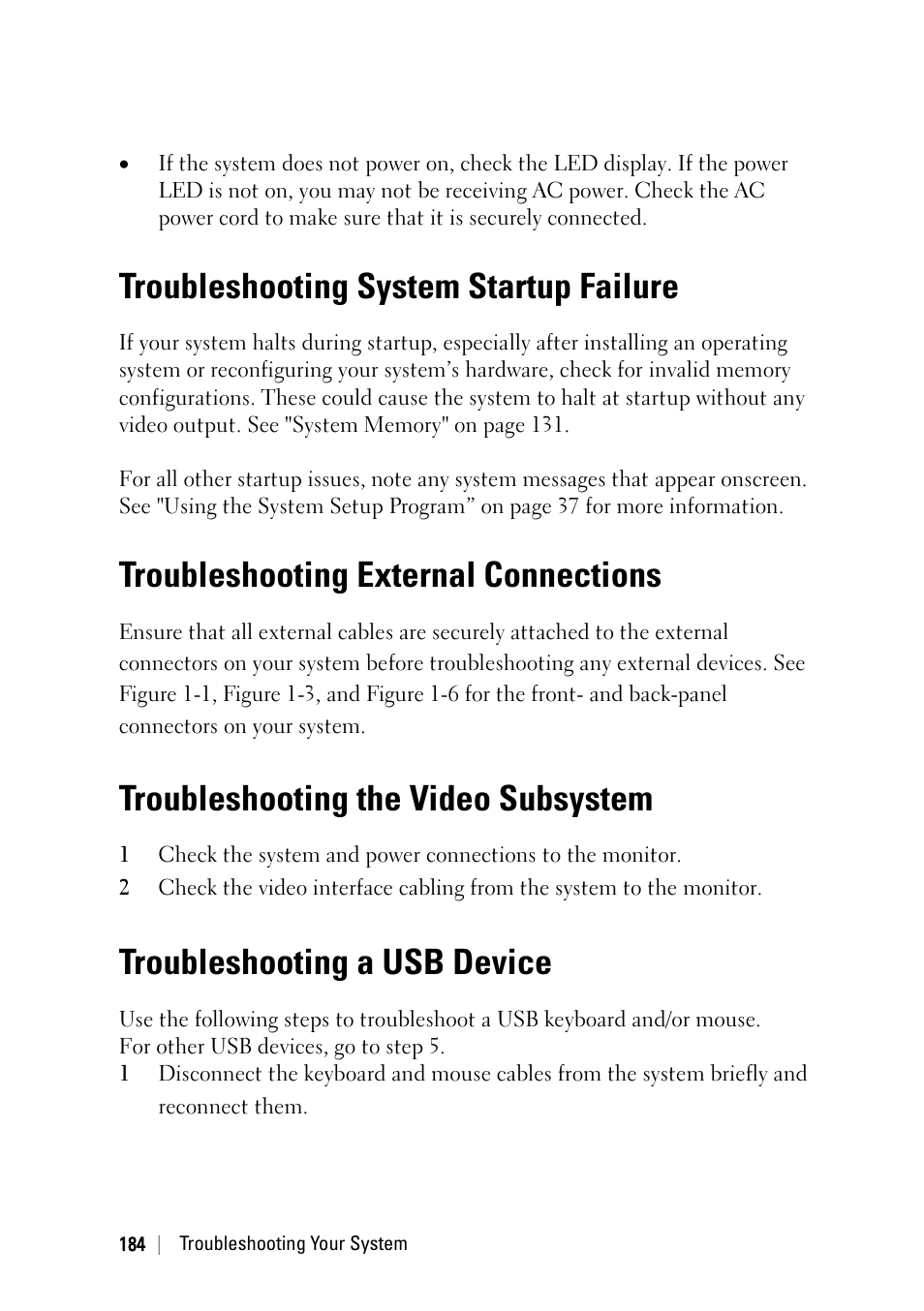 Troubleshooting system startup failure, Troubleshooting external connections, Troubleshooting the video subsystem | Troubleshooting a usb device | Dell POWEREDGE C6105 User Manual | Page 184 / 222