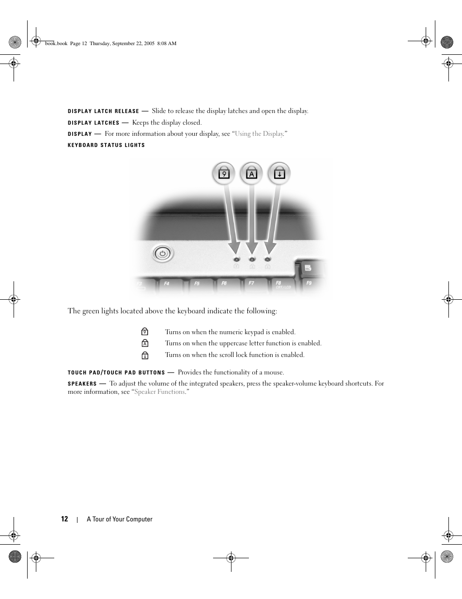 Display latch release, Touch pad, Display | Speakers, Keyboard status lights | Dell Inspiron 1300 User Manual | Page 12 / 142