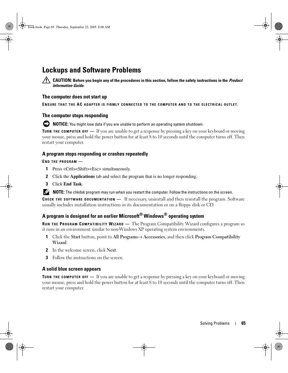 Lockups and software problems, The computer does not start up, The computer stops responding | A program stops responding or crashes repeatedly, A solid blue screen appears, A program is designed for an earlier microsoft, Perform the checks in, Lockups and software, Problems, And run the dell diagnostics befor | Dell Inspiron 1300 User Manual | Page 65 / 142