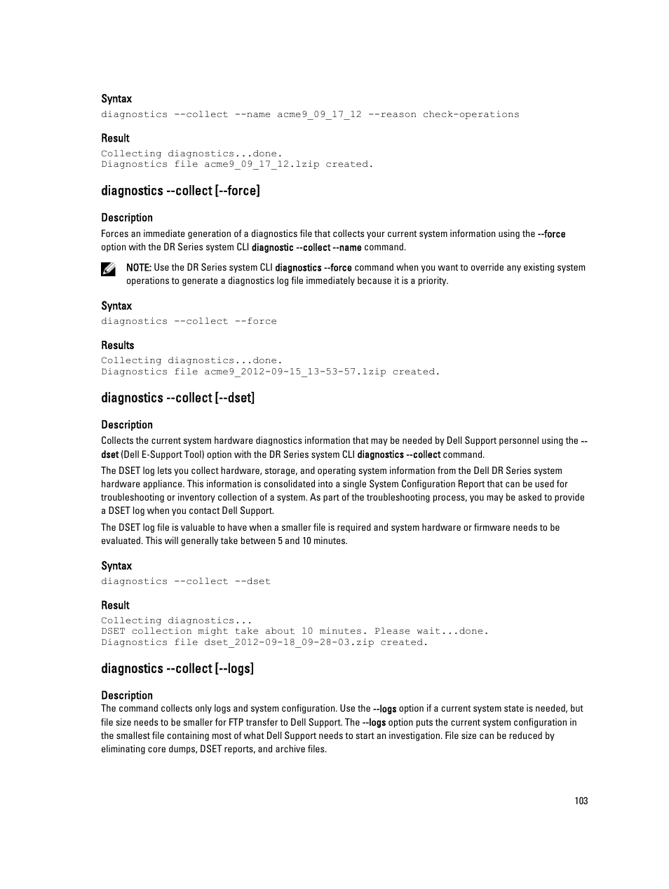 Diagnostics --collect [--force, Diagnostics --collect [--dset, Diagnostics --collect [--logs | Dell PowerVault DR2000v User Manual | Page 103 / 150