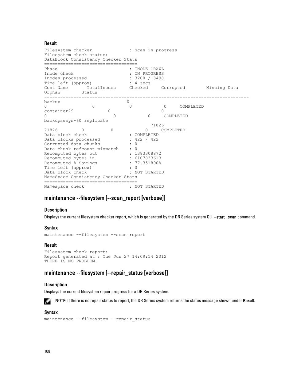 Maintenance --filesystem [--scan_report [verbose, Maintenance --filesystem [--repair_status [verbose | Dell PowerVault DR2000v User Manual | Page 108 / 150