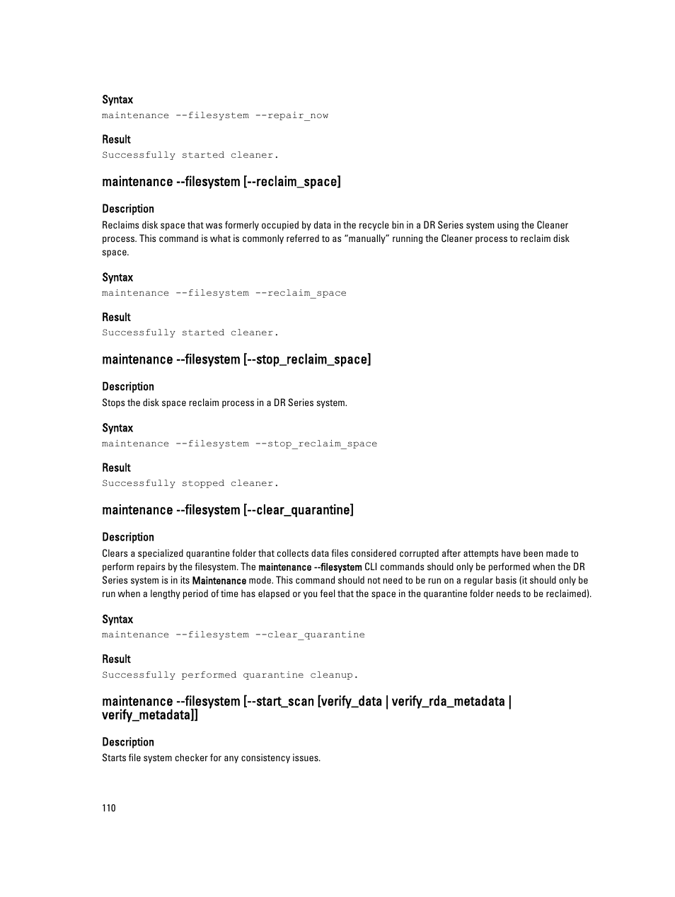 Maintenance --filesystem [--reclaim_space, Maintenance --filesystem [--stop_reclaim_space, Maintenance --filesystem [--clear_quarantine | Dell PowerVault DR2000v User Manual | Page 110 / 150