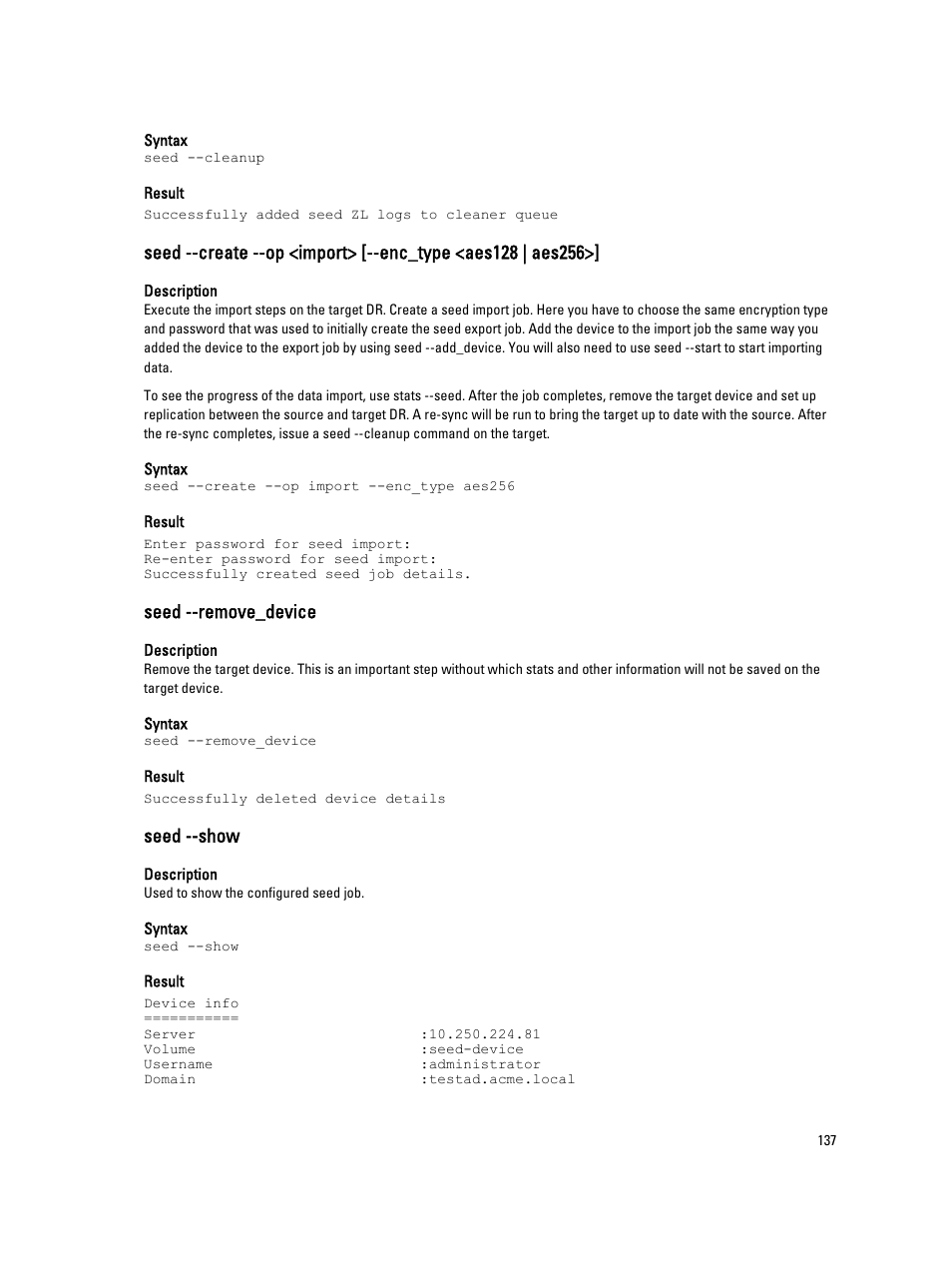 Seed --remove_device, Seed --show | Dell PowerVault DR2000v User Manual | Page 137 / 150