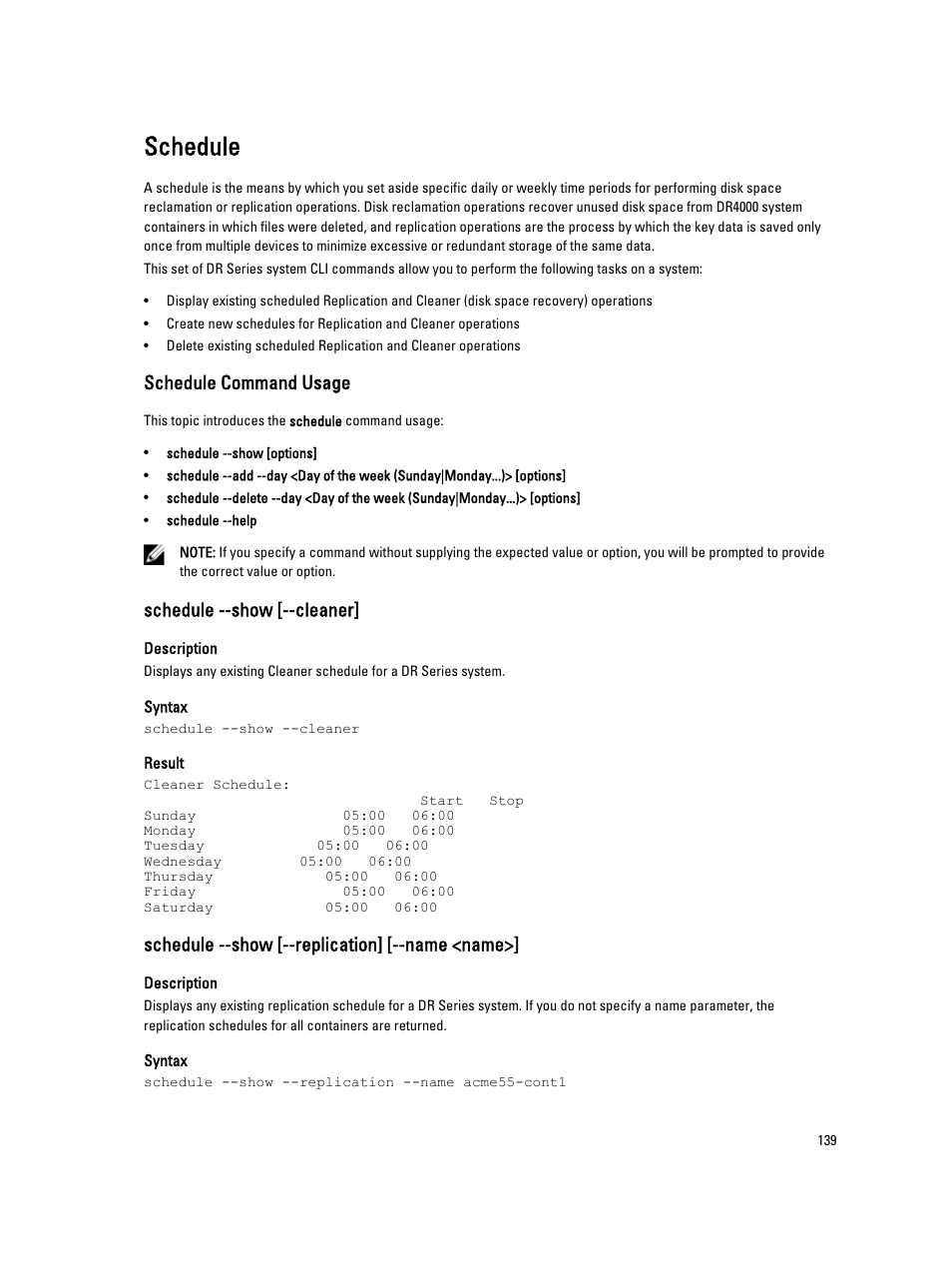 Schedule, Schedule command usage, Schedule --show [--cleaner | Schedule --show [--replication] [--name <name | Dell PowerVault DR2000v User Manual | Page 139 / 150