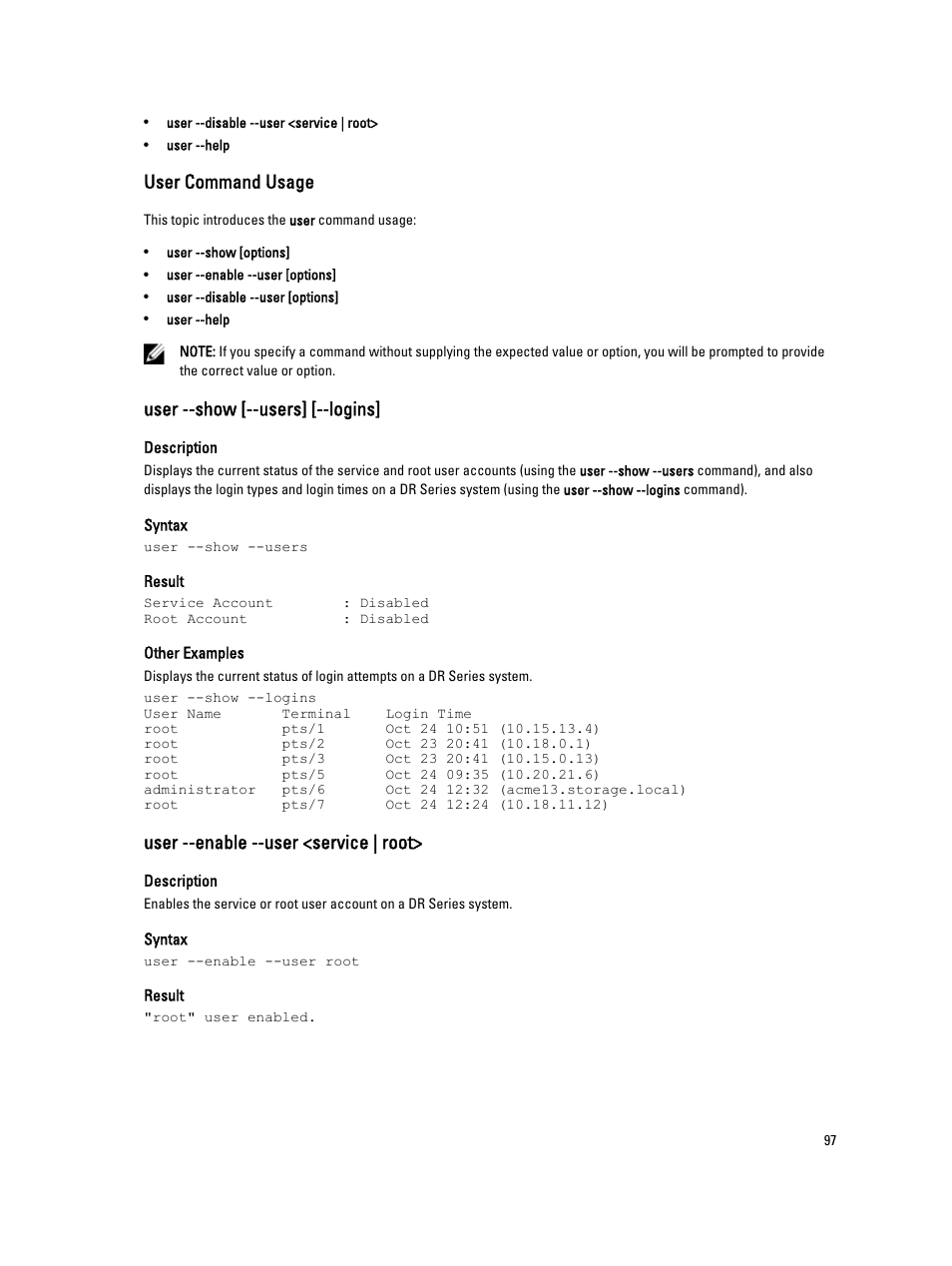 User command usage, User --show [--users] [--logins, User --enable --user <service | root | Dell PowerVault DR2000v User Manual | Page 97 / 150