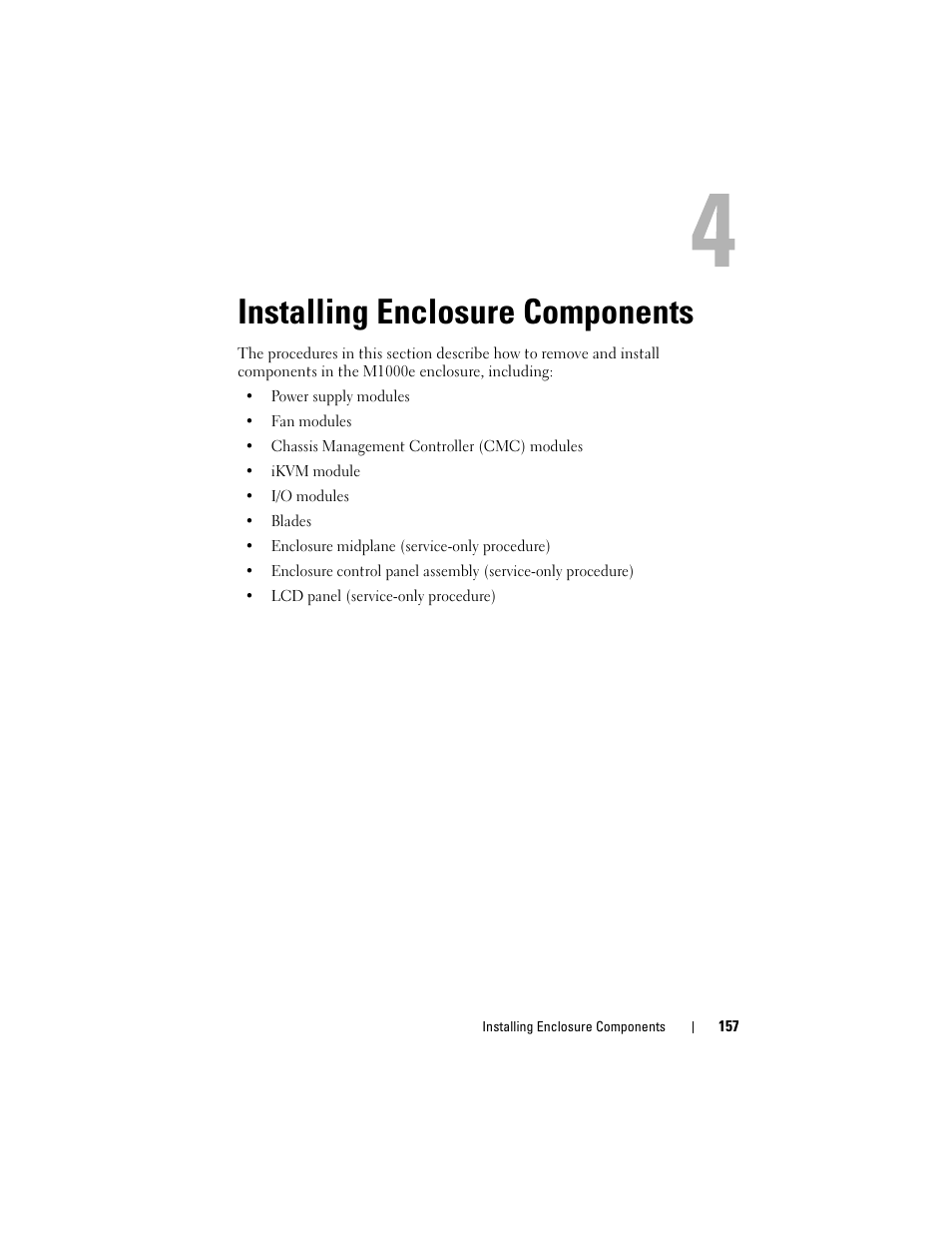 Installing enclosure components | Dell PowerEdge M600 User Manual | Page 157 / 236