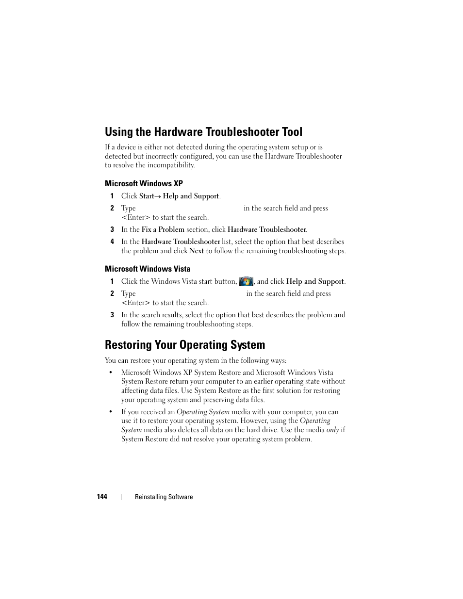 Using the hardware troubleshooter tool, Microsoft windows xp, Microsoft windows vista | Restoring your operating system | Dell Latitude D630C (Late 2008) User Manual | Page 144 / 218