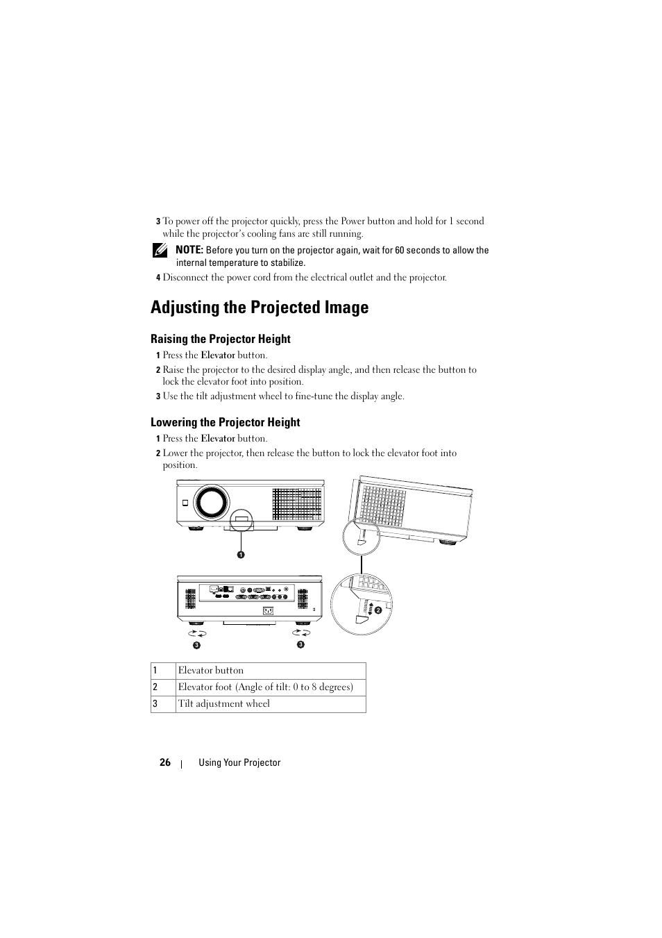 Adjusting the projected image, Raising the projector height, Lowering the projector height | Dell 7700HD Projector User Manual | Page 26 / 122