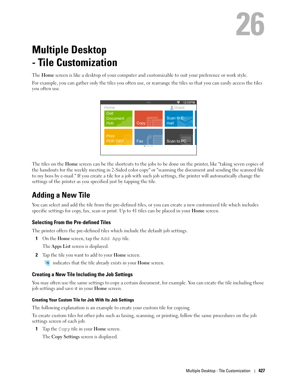 Multiple desktop - tile customization, Adding a new tile, Selecting from the pre-defined tiles | Creating a new tile including the job settings, Multiple desktop, Tile customization, 26 multiple desktop - tile customization | Dell C2665dnf Color Laser Printer User Manual | Page 429 / 578